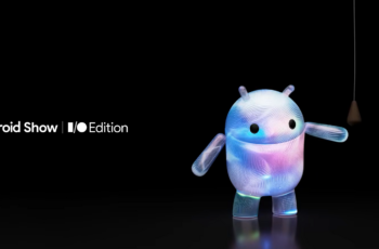 The Android Show I/O Edition